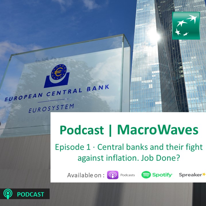 Episode 1 · Central banks and their fight against inflation. Job done ?
