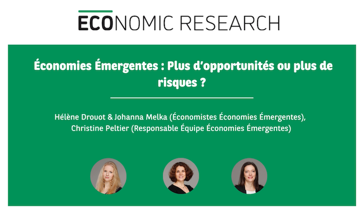 Partie 3 — Économies Émergentes : Plus d’opportunités ou plus de risques ? 