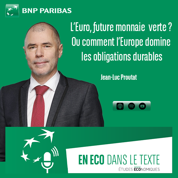 L’Euro future monnaie verte ? Ou comment l'Europe domine les obligations durables