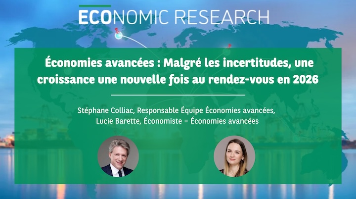 Économies avancées : Malgré les incertitudes, une croissance une nouvelle fois au rendez-vous en 2026