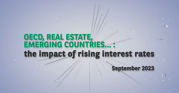 OECD, real estate, emerging countries… : the impact of rising interest rates